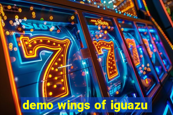 demo wings of iguazu